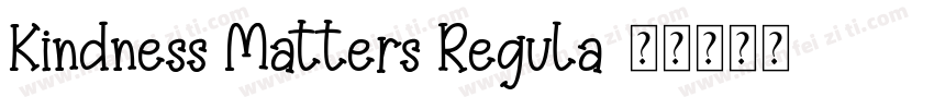 Kindness Matters Regula字体转换